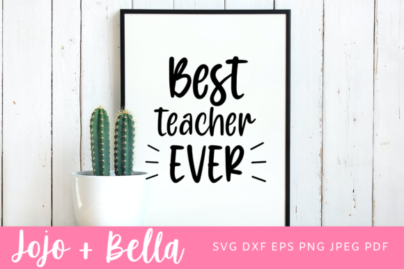 Best Teacher Ever Svg, Teacher Svg