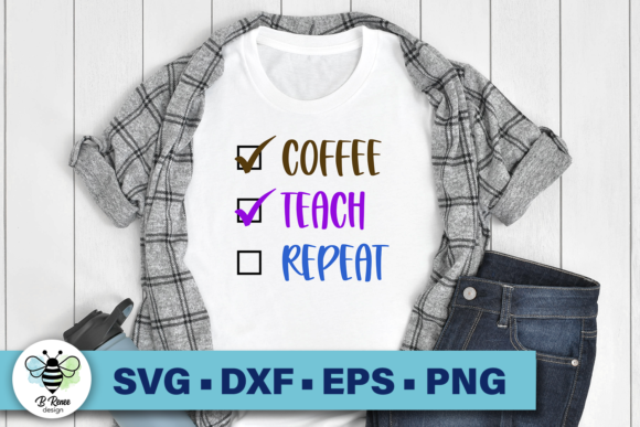 Coffee Teach Repeat Graphics and Crafts