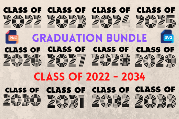 Graduation Bundle Class of 2022 - 2033: Graphics & Crafts