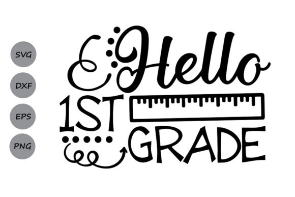 Hello First Grade Svg: Graphics for Crafts