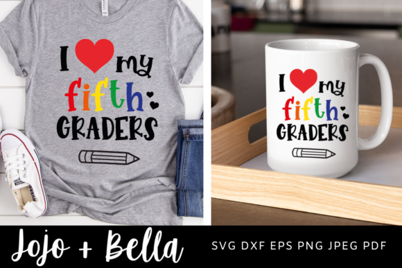 I Love My Fifth Graders Svg, Back to School Graphics