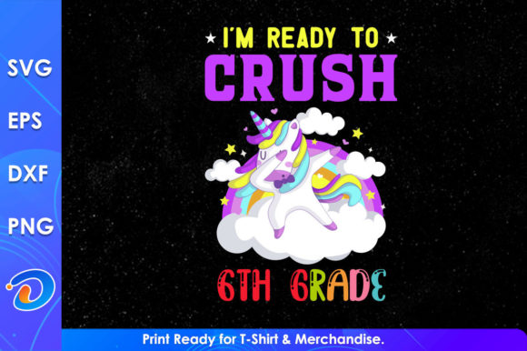 I m Ready to Crush 6th Grade