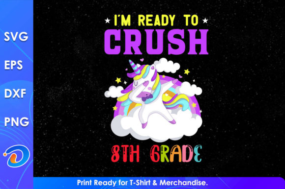 I'm Ready to Crush 8th Grade Graphics
