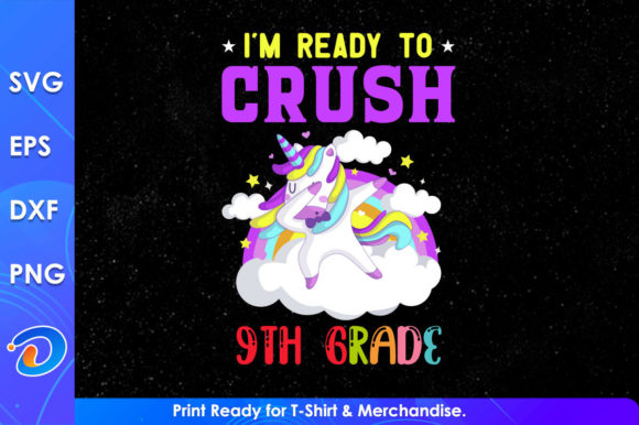 I m Ready to Crush 9th Grade Graphics